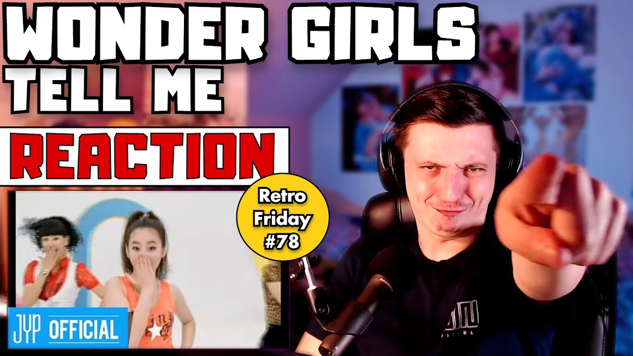 Retro Friday EP_78: Wonder Girls "Tell me" M/V | REACTION