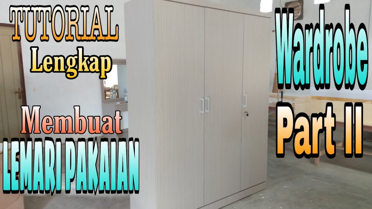 CARA MEMBUAT  LEMARI  DARI  TRIPLEK LEMARI  PAKAIAN  