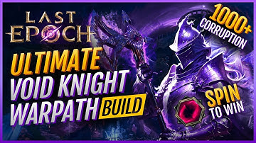 1.1 Updated | GIGATANKY Warpath Void Knight - 1000+ Corruption | Last Epoch Build Guide