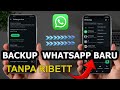 Cara Backup WhatsApp ke HP Baru Tanpa Ribet