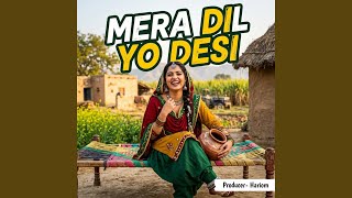 Mera Dil Yo Desi