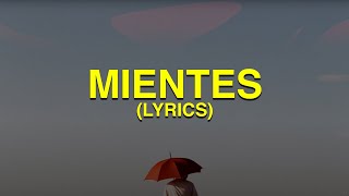 Camila - Mientes (Letra - Lyrics)