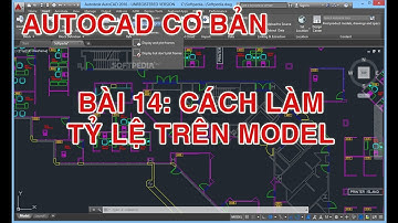 ✔ Autocad tutorial - Bài 14 - Cách Làm Tỷ Lệ Bản Vẽ Trên Model - PhuongTk