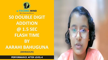 50 Double digit addition @ 1.5 Sec flash time by Aaryahi Bahuguna: e-Techno Mind (Dehradun)