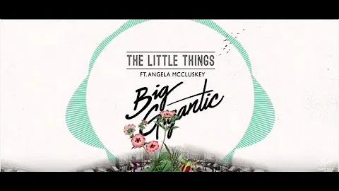 Big Gigantic - The Little Things ft. Angela McCluskey (Official Lyric Video)