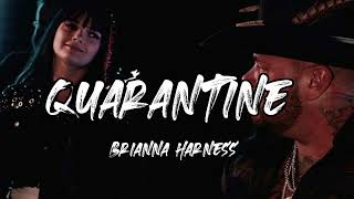 Brianna Harness - Quarantine (Song)