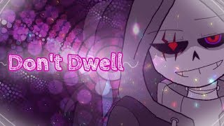 🔹Don't Dwell🔹 - Meme