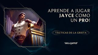 #TácticasDeLaGrieta Aprende a jugar Jayce como un pro | Gameplay | League of Legends
