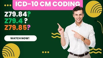 ICD-10 CM CODERING | Z79.84? Z79.4? Z79.85?
