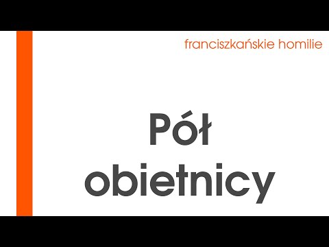 Pół obietnicy: Pt XIV 1