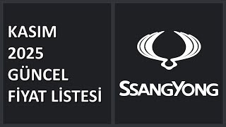 Ssangyong Ekim & Kasım 2025 Karşılaştırmalı Fiyat Listesi Güncel Fiyatlar