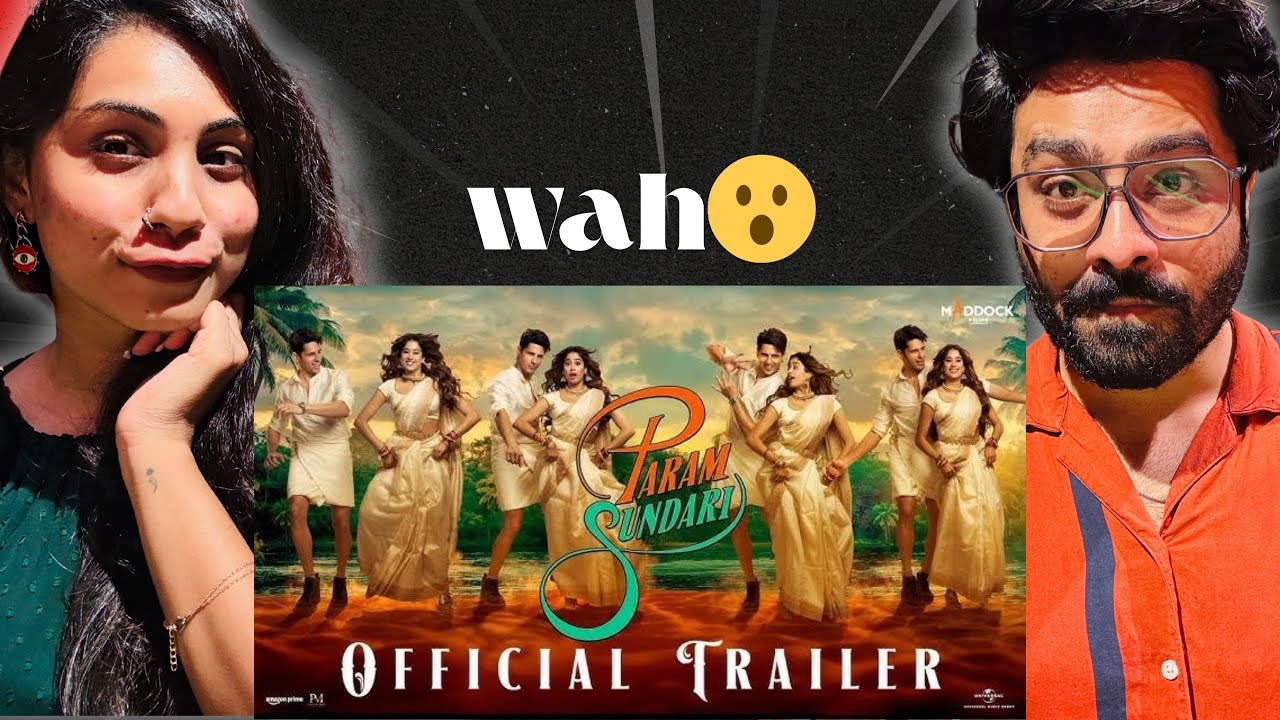Param Sundari Official Trailer Reaction | Sidharth M | Janhvi K | Dinesh V | Tushar J