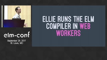 "Putting the Elm Platform in the Browser" by Luke Westby