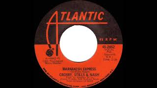 1969 HITS ARCHIVE: Marrakesh Express - Crosby, Stills &amp; Nash (mono 45)