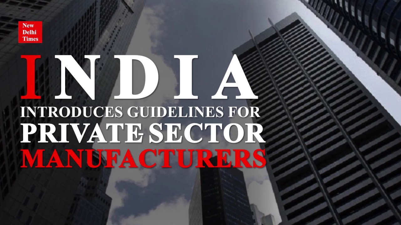 namora tv India introduces guidelines for Private Sector Manufacturers