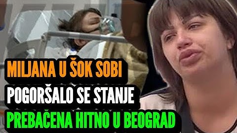 POGORŠALO SE STANJE, U ŠOK SOBI JE! Miljanu Kulić Hitno Prebacili u Beograd na Klinički Centar!