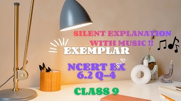 Ex 6.2 Q-4 Ch-6 Lines and Angles Cbse Class 9 Maths NCERT Exemplar Silent explanation