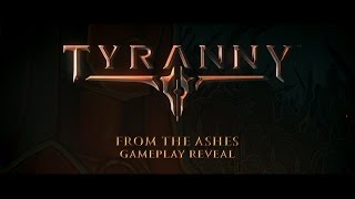 Tyranny - From The Ashes, Gameplay Reveal - E3 2016