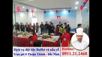 Dịch vụ đặt tiệc buffet trọn gói ở khu công nghiệp Thuận Thành Bắc Ninh