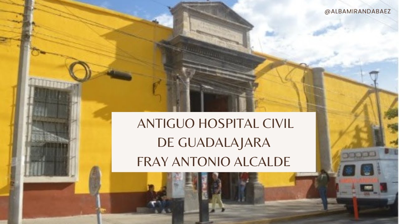 El Antiguo Hospital Civil de Guadalajara, una joya de la arquitectura que continúa en funciones