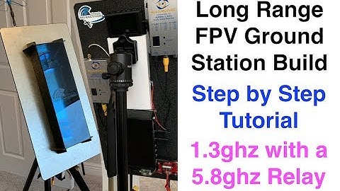 Long Range FPV Ground Station - Build Tutorial