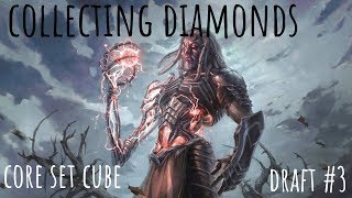 Collecting Diamonds | Core Set Cube Draft #3