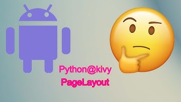 Python @kivy simple PageLayout android app