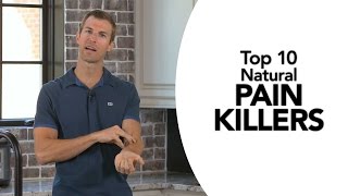 Top 10 Natural Pain Killers