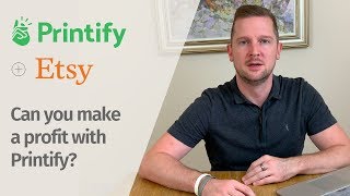 Ultimate Guide to Setting Up Print On Demand with Etsy Using Printify