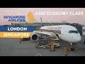 NEW A350 ECONOMY CLASS Singapore Airlines: London Heathrow to Singapore