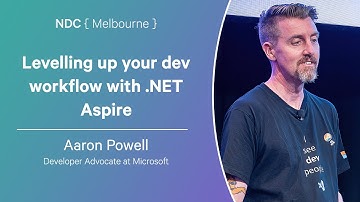Levelling up your dev workflow with .NET Aspire - Aaron Powell - NDC Melbourne 2025
