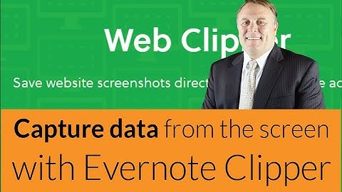 Capture data from the Internet with Evernote Clipper (1744)