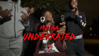 Mulaa - Underrated (Shot by @RARIDIGITAL)