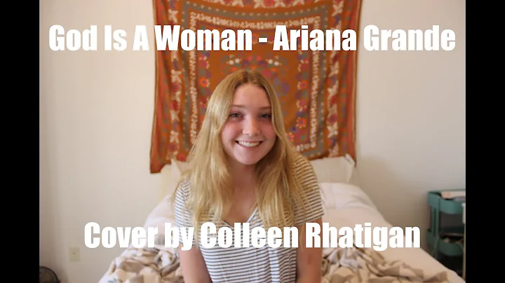 God Is A Woman Ariana Grande - Cover by Colleen Rh...
