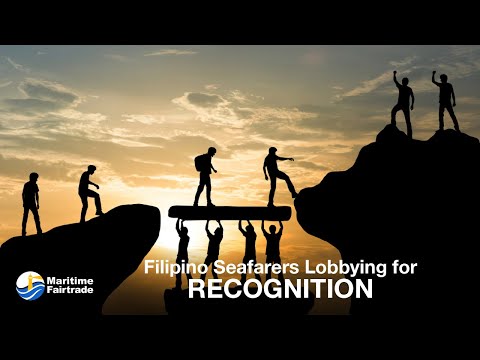Filipino Seafarers Lobbying for Recognition