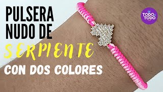 ☑️Técnica Nudo de SERPIENTE con dos colores paso a paso. 👉How to make a tibetan snake Knot bracelet.