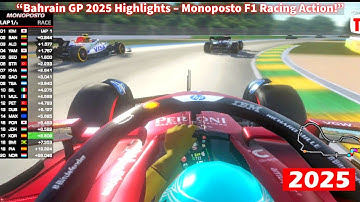 Bahrain GP 2025 Highlights | Monoposto Gameplay | Epic F1 Racing Moments & Onboard Action