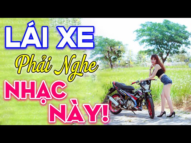 LÁI XE PHẢI NGHE NHẠC NÀY - Có Mất Tiền Chưa Chắc Được Nghe Tuyệt Phẩm Nhạc Sống Đỉnh Cao Hay Nhất class=