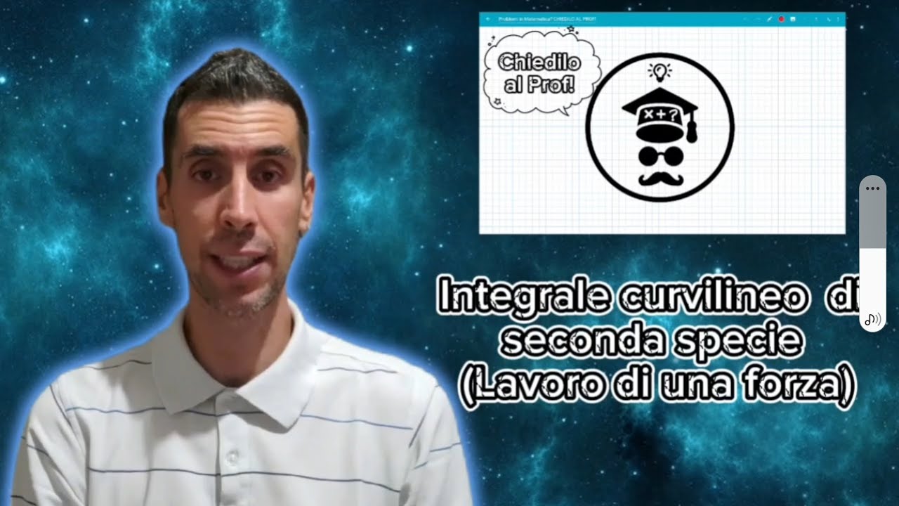 Integrali curvilinei 02 - Integrale curvilineo di seconda specie (Lavoro di una forza)