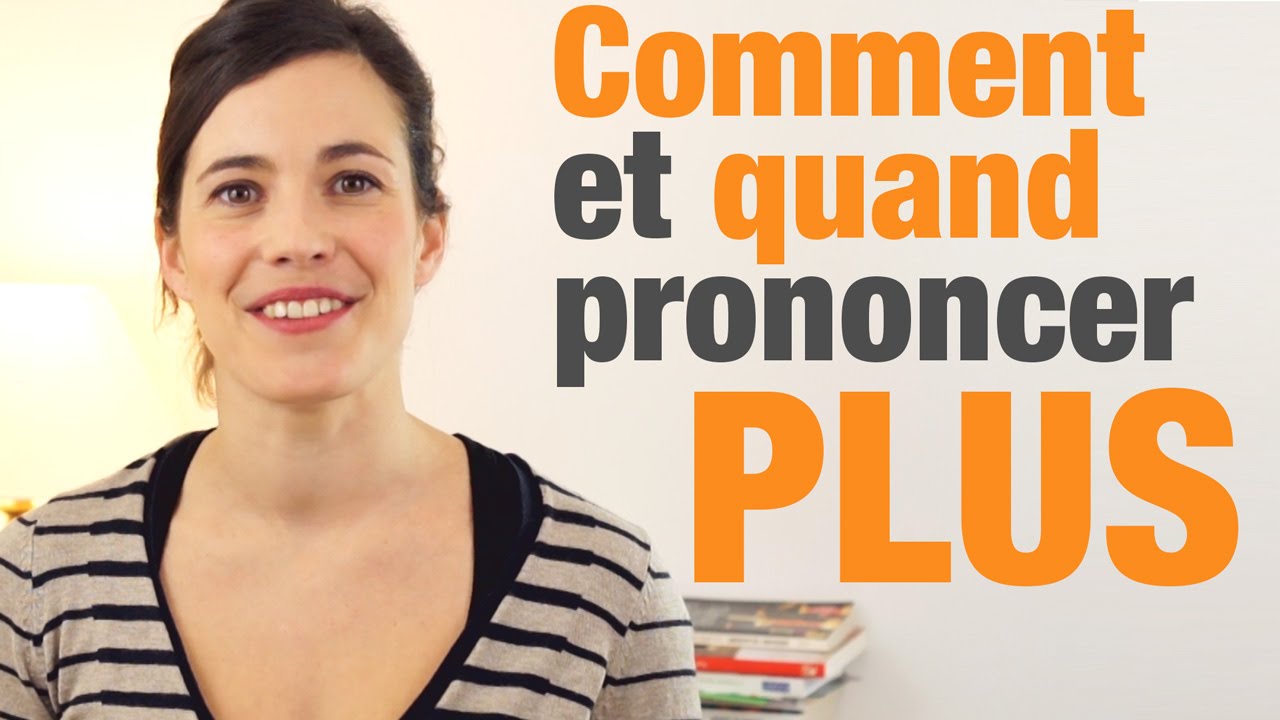 Comment et quand prononcer 