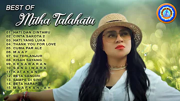 Best Of Mitha Talahatu || Full Album (Official Music Video)