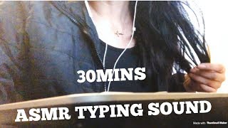 30 Mins ASMR Tingles * Typing, Keyboard Sounds * Gum Chewing ,Popping NO TALKING