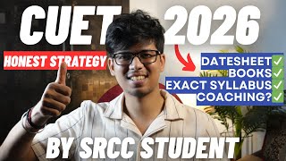 Cuet 2026 Honest Strategy By Srcc Student Datesheet, Books, Coaching Etc Cuet 2026 Preparation