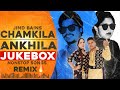 Chamkila  ankhila  jind bains remix  new punjabi song nonstop songs 2024