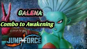 JUMP FORCE Galena Combo to Awakening