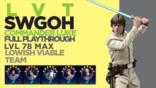 LVT | CLS For Less | Lvl 78 Max - Low Lvl Tiers - Commander Luke Hero's Journey Event | SWGOH Guide