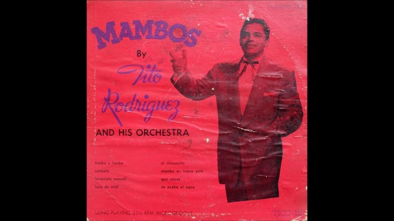 TITO RODRÍGUEZ Mambos (Volume 6). YouTube
