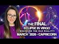 CAPRICORN March 2026 Relationships Bring Your REWARDS Eclipse Sheds Untruths
