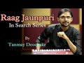 In search  raag jaunpuri  ep  10