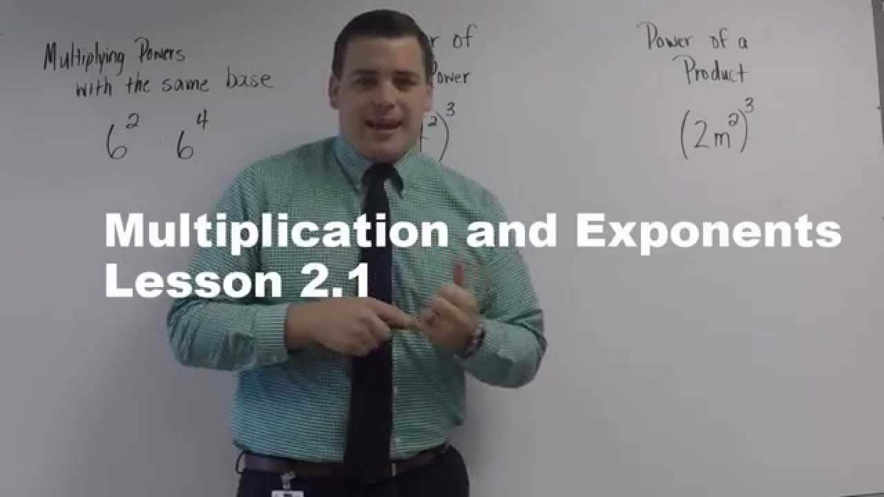 Lesson 2.1 Multiplication and Exponents - YouTube